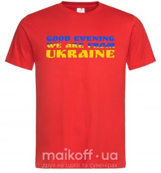 Чоловіча футболка Good evening we are from ukraine прапор Червоний фото