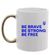 Чашка с цветной ручкой Be brave be strong be free Золото фото