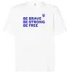 Футболка Оверсайз Be brave be strong be free Белый фото