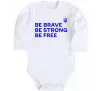 Дитячий бодік Be brave be strong be free Білий фото