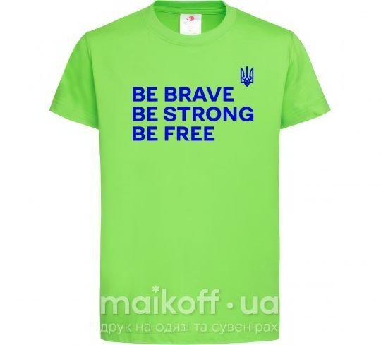Дитяча футболка Be brave be strong be free Лаймовий фото