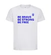 Детская футболка Be brave be strong be free Белый фото
