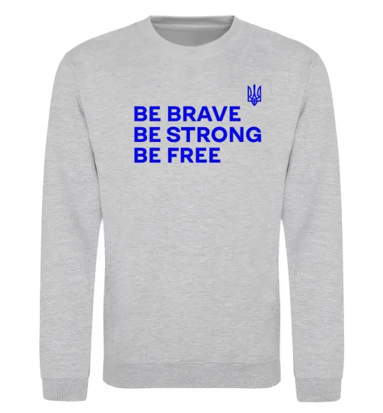 Свитшот Be brave be strong be free Серый меланж фото
