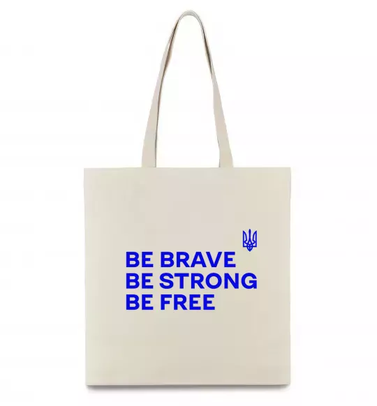 Еко-сумка Be brave be strong be free Бежевий фото