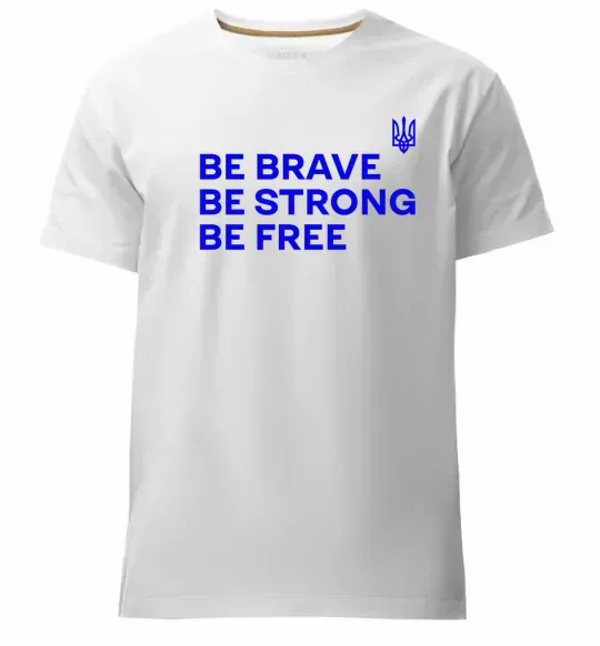 Мужская премиум футболка Be brave be strong be free Белый фото