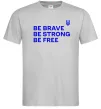 Мужская футболка Be brave be strong be free Серый фото