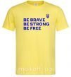 Мужская футболка Be brave be strong be free Лимонный фото