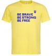 Мужская футболка Be brave be strong be free Лимонный фото