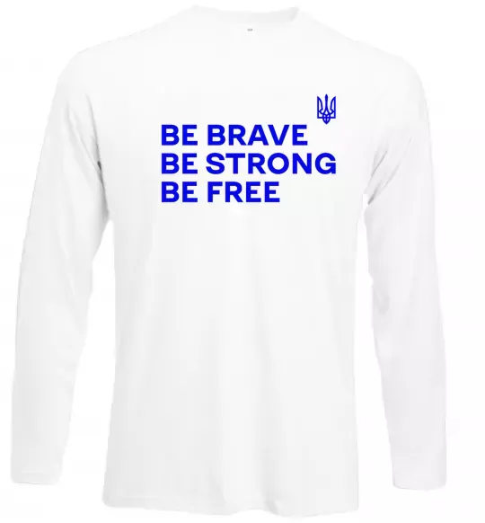 Лонгслив Be brave be strong be free Белый фото