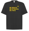 Футболка Оверсайз Be brave be strong be free Черный фото