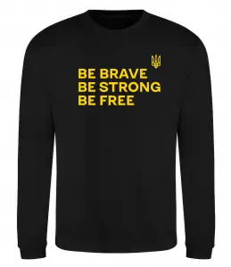 Свитшот Be brave be strong be free Черный фото