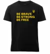 Мужская премиум футболка Be brave be strong be free Черный фото