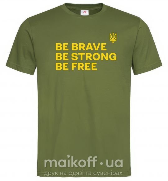 Мужская футболка Be brave be strong be free Оливковый фото