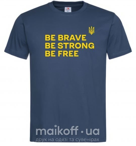 Чоловіча футболка Be brave be strong be free Темно-синій фото