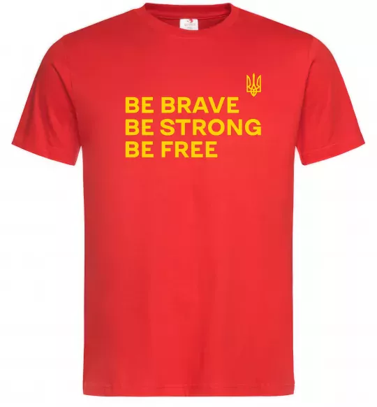 Мужская футболка Be brave be strong be free Красный фото