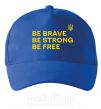 Кепка Be brave be strong be free Ярко-синий фото