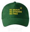 Кепка Be brave be strong be free Темно-зелений фото
