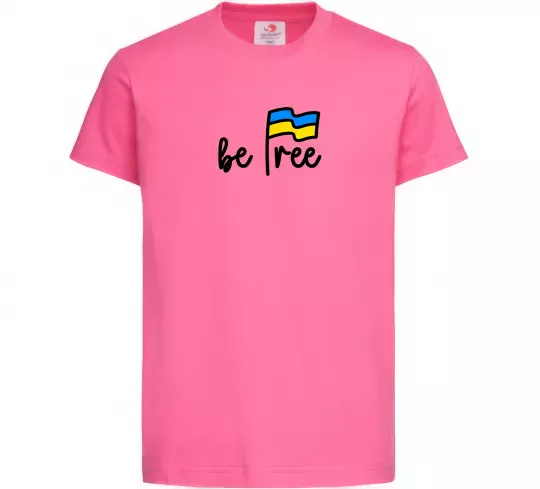 Детская футболка Be free Ярко-розовый фото