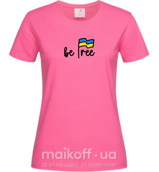 Женская футболка Be free Ярко-розовый фото