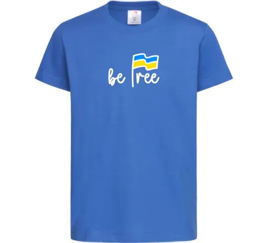 Детская футболка Be free Ярко-синий фото