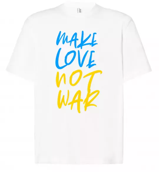Футболка Оверсайз Make love not war text Білий фото