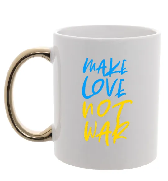 Чашка с цветной ручкой Make love not war text Золото фото