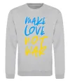 Свитшот Make love not war text Серый меланж фото