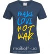 Жіноча футболка Make love not war text Темно-синій фото
