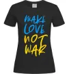 Женская футболка Make love not war text Черный фото