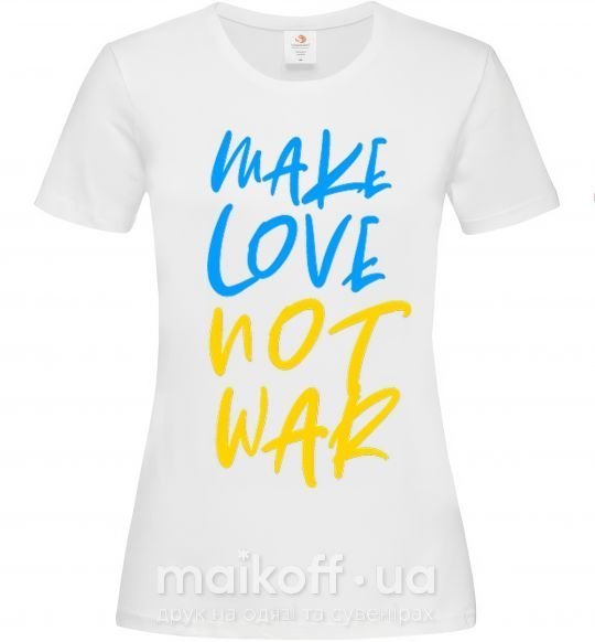 Жіноча футболка Make love not war text Білий фото