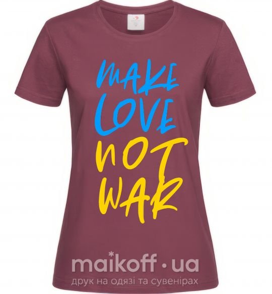Жіноча футболка Make love not war text Бордовий фото