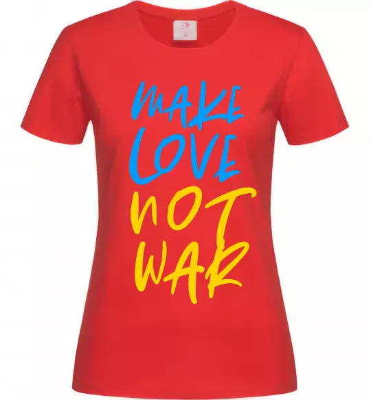 Женская футболка Make love not war text Красный фото