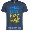 Чоловіча футболка Make love not war text Темно-синій фото