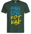 Чоловіча футболка Make love not war text Темно-зелений фото