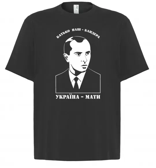 Футболка Оверсайз Батько наш Бандера Україна мати Черный фото