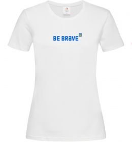 Жіноча футболка be brave ВИШИВКА