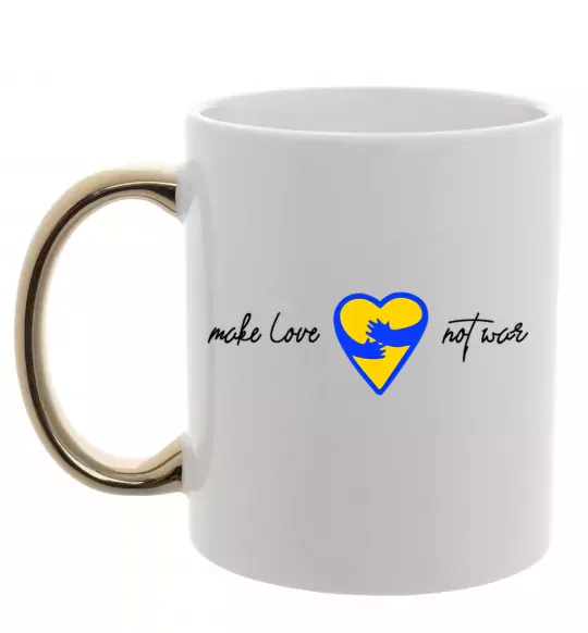 Чашка с цветной ручкой Make love not war серце обіймів Золото фото