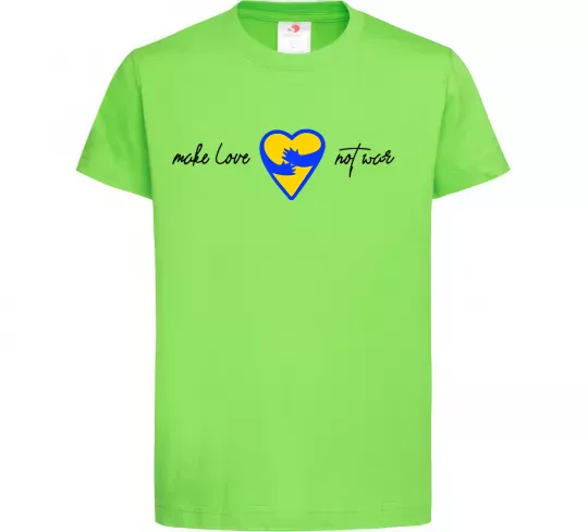 Детская футболка Make love not war серце обіймів Лаймовый фото