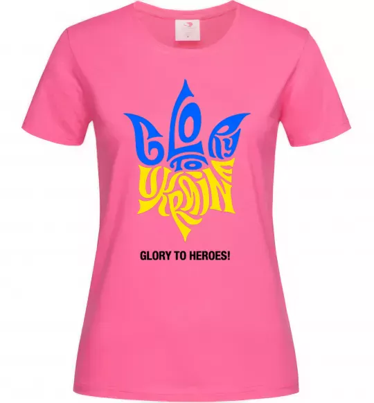 Женская футболка Glory to Ukraine glory to heroes Ярко-розовый фото