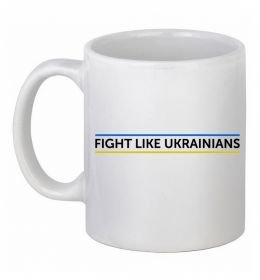 Чашка керамічна Fight like Ukraininan Чашка керамічна Fight like Ukraininan