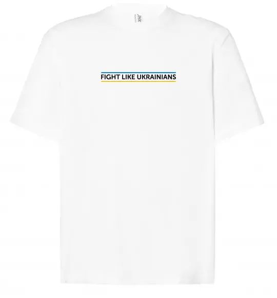Футболка Оверсайз Fight like Ukraininan Белый фото