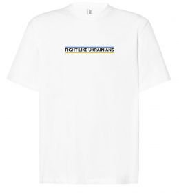 Футболка Оверсайз Fight like Ukraininan