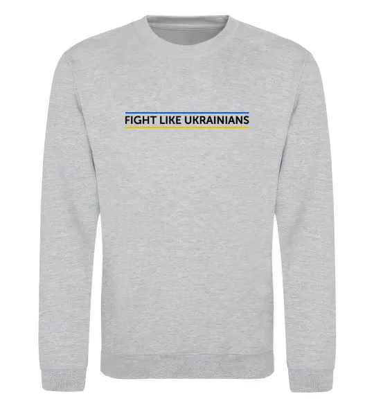 Світшот Fight like Ukraininan Сірий меланж фото