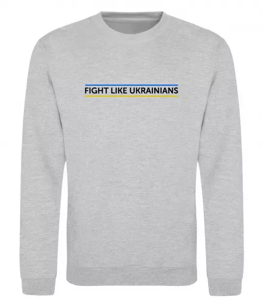 Світшот Fight like Ukraininan Сірий меланж фото