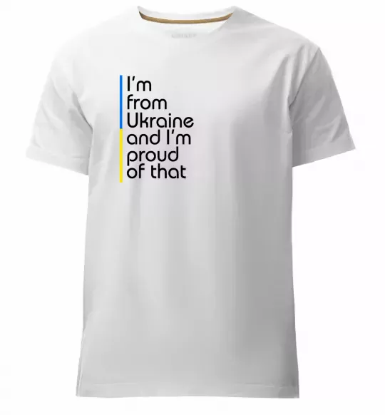 Мужская премиум футболка Im from Ukraine and Im proud of that Белый фото