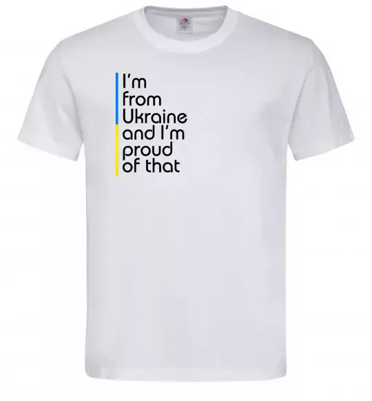 Чоловіча футболка Im from Ukraine and Im proud of that Білий фото