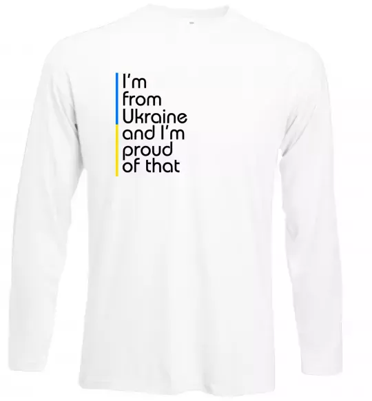 Лонгслив Im from Ukraine and Im proud of that Белый фото