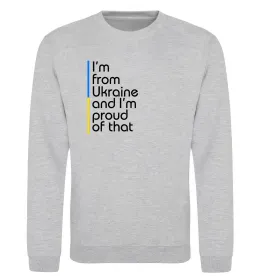 Світшот Im from Ukraine and Im proud of that Сірий меланж фото