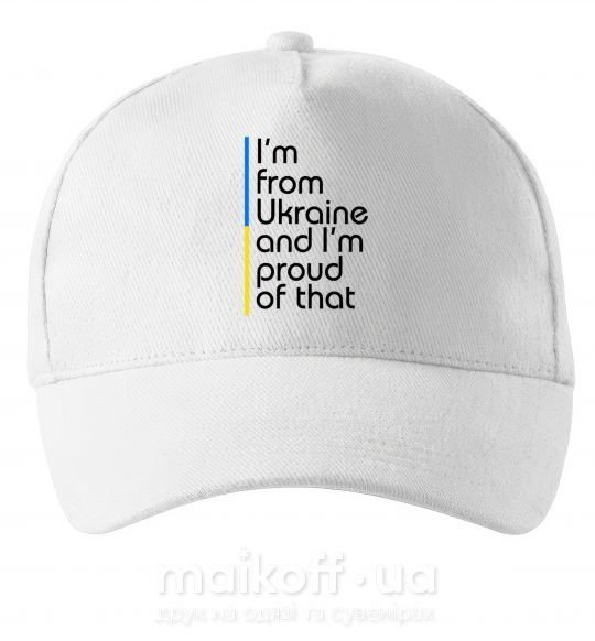 Кепка Im from Ukraine and Im proud of that Білий фото