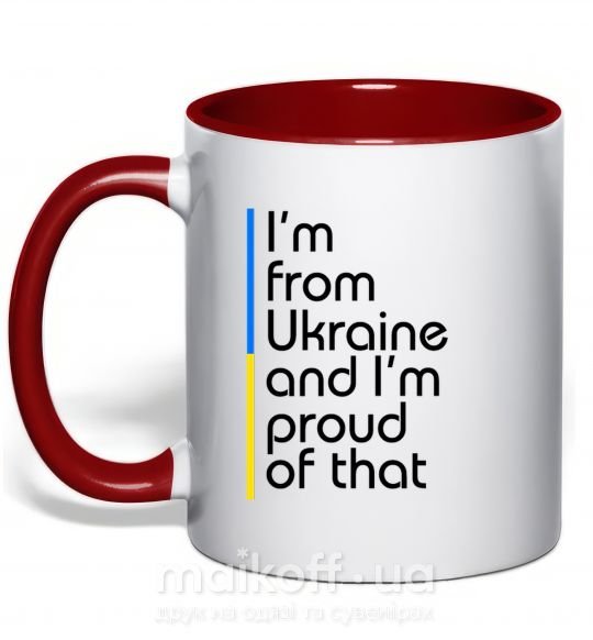 Чашка с цветной ручкой Im from Ukraine and Im proud of that Красный фото